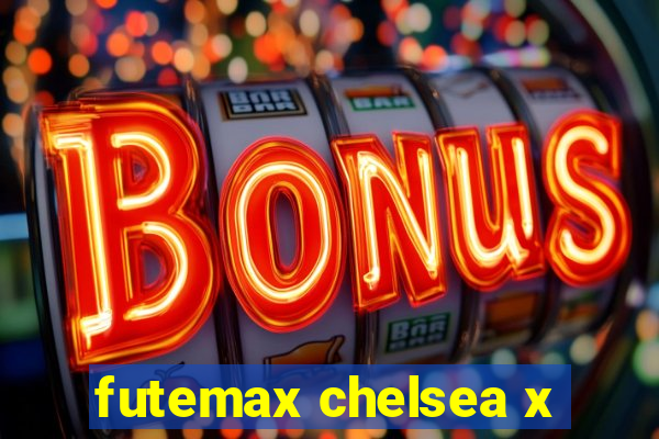 futemax chelsea x